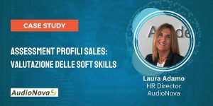 Assessment Profili Sales la valutazione delle soft skills
