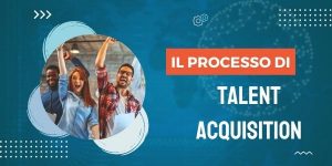 Il processo di talent acquisition - articolo Sales Line