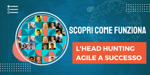 head hunting agile a successo