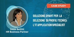 Selezione Smart Sales Line per Profili Tecnici: Irene Bellitti